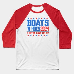 Boats 'N Hoes 2024 Baseball T-Shirt